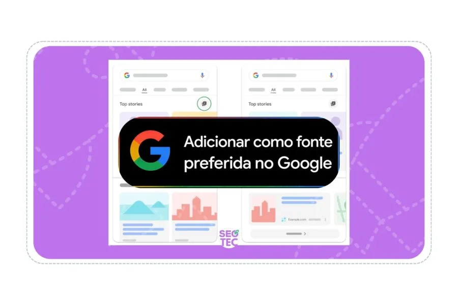 Adicionar site como fonte preferida no Google